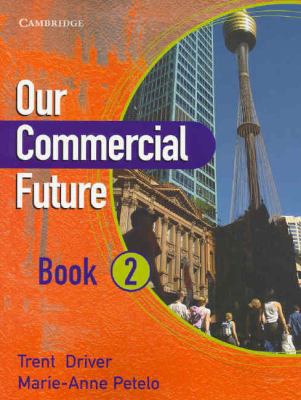 Our Commercial Future  N/A 9780521543781 Front Cover