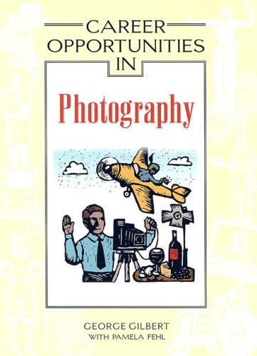 Career Opportunities in Photography   2006 9780816056781 Front Cover