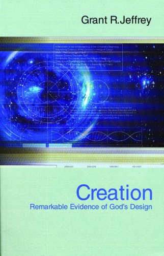 Creation Remarkable Evidence of God's Design  2003 9780921714781 Front Cover