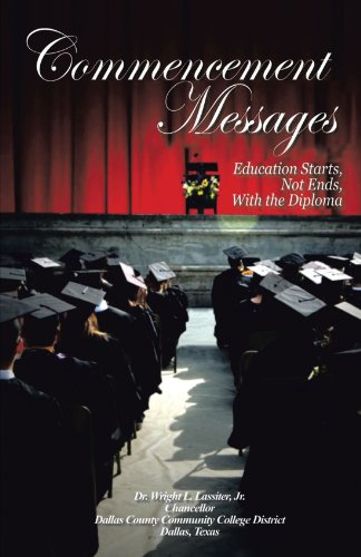 Commencement Messages Education Starts, Not Ends, with the Diploma  2011 9781426995781 Front Cover