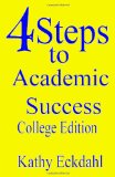 4 Steps to Academic Success How to Study Without Wasting Time N/A 9781438226781 Front Cover