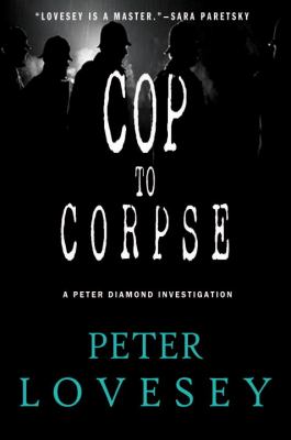 Cop to Corpse   2012 9781616950781 Front Cover