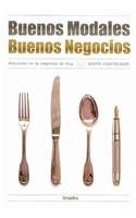 Buenos modales, buenos negocios/ Good Manners, Good Business:  2009 9789502804781 Front Cover