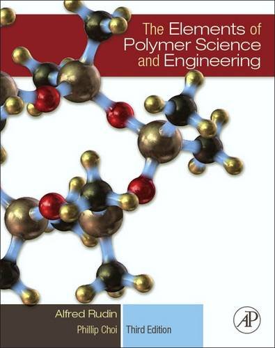 Elements of Polymer Science and Engineering  3rd 2013 9780123821782 Front Cover