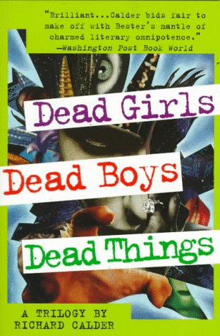 Dead Girls, Dead Boys, Dead Things A Trilogy Revised  9780312180782 Front Cover