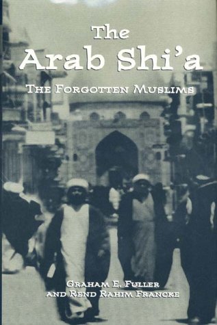 Arab Shi'a The Forgotten Muslims  1999 (Revised) 9780312221782 Front Cover