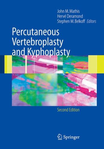 Percutaneous Vertebroplasty and Kyphoplasty  2nd 2006 (Revised) 9780387290782 Front Cover