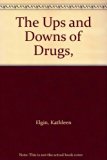 Ups and Downs of Drugs N/A 9780394823782 Front Cover