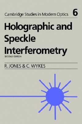 Holographic and Speckle Interferometry  2nd 1989 (Revised) 9780521348782 Front Cover