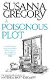 A Poisonous Plot: The Twenty First Chronicle of Matthew Bartholomew  2016 9780751549782 Front Cover