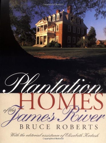 Plantation Homes of the James River   1990 9780807842782 Front Cover