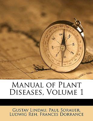 Manual of Plant Diseases  N/A 9781149826782 Front Cover