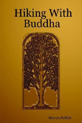 Hiking with Buddha  N/A 9781411655782 Front Cover