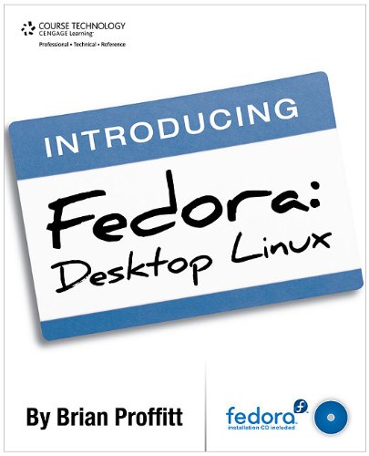 Introducing Fedora Desktop Linux  2011 9781435457782 Front Cover