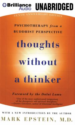 Thoughts Without a Thinker: Psychotherapy from a Buddhist Perspective  2012 9781469203782 Front Cover