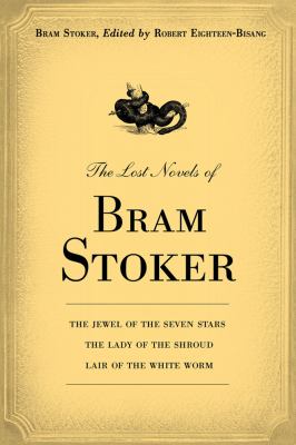 Lost Novels of Bram Stoker   2012 9781620871782 Front Cover
