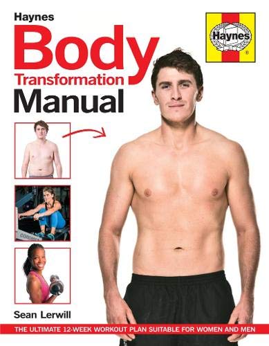 Body Transformation Manual The Ultimate 12 Week Workout Plan Suitable for Women and Men  2018 9781785211782 Front Cover