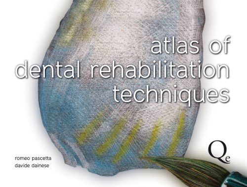 Atlas of Dental Rehabilitation Techniques   2012 9788874921782 Front Cover