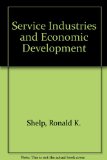 Service Industries and Economic Development Case Studies in Technology Transfer  1984 9780030706783 Front Cover