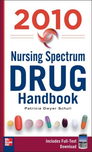 Nursing Spectrum Drug Handbook 2010, Fifth Edition  5th 2009 9780071622783 Front Cover