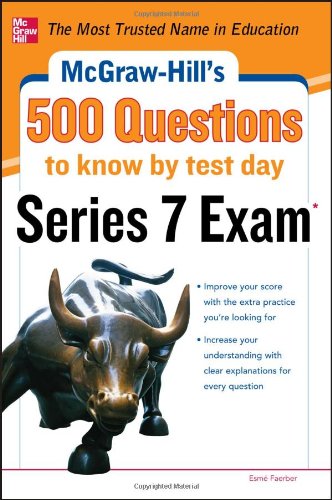 McGraw-Hill's 500 Series 7 Exam Questions to Know by Test Day   2013 9780071789783 Front Cover