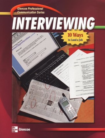 Interviewing 10 Ways to Land a Job  2003 (Student Manual, Study Guide, etc.) 9780078298783 Front Cover