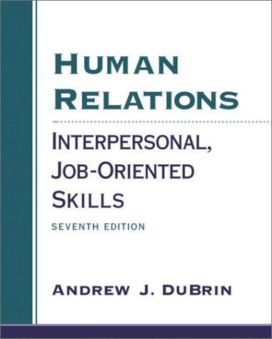 Human Relations Interpersonal, Job-Oriented Skills 7th 2001 9780130105783 Front Cover
