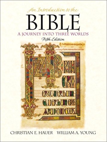 Introduction to the Bible A Journey into Three Worlds 5th 2001 9780130316783 Front Cover