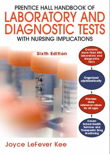 Handbook of Laboratory and Diagnostic Tests With Nursing Implications 6th 2009 (Handbook (Instructor's)) 9780135142783 Front Cover