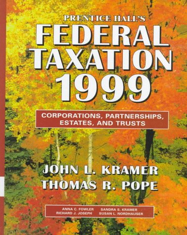 Prentice Hall's Federal Taxation Corporations, Partnerships, Estates and Trusts N/A 9780136468783 Front Cover