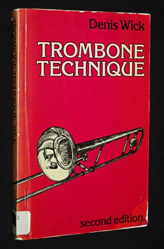 Trombone Technique  2nd 1984 (Revised) 9780193223783 Front Cover