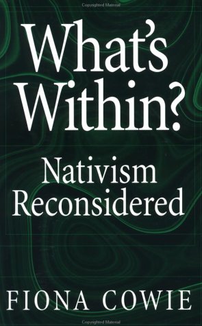What's Within? Nativism Reconsidered  2002 9780195159783 Front Cover
