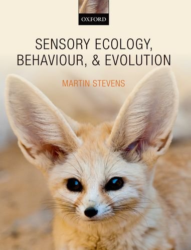 Sensory Ecology, Behaviour, and Evolution   2013 9780199601783 Front Cover