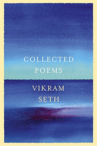 Collected Poems From the Author of a SUITABLE BOY  2015 9780297608783 Front Cover