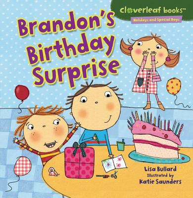 Brandon's Birthday Surprise   2012 9780761385783 Front Cover
