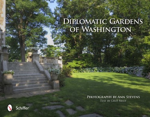 Diplomatic Gardens of Washington   2012 9780764339783 Front Cover
