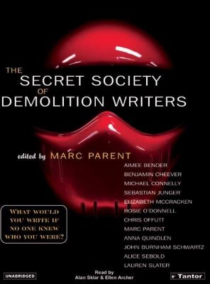 The Secret Society of Demolition Writers  2005 9781400151783 Front Cover