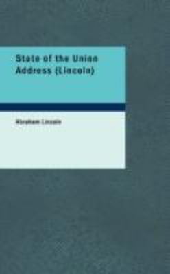 State of the Union Address (Lincoln)  N/A 9781434697783 Front Cover