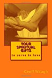 Your Spiritual Gifts  N/A 9781461116783 Front Cover