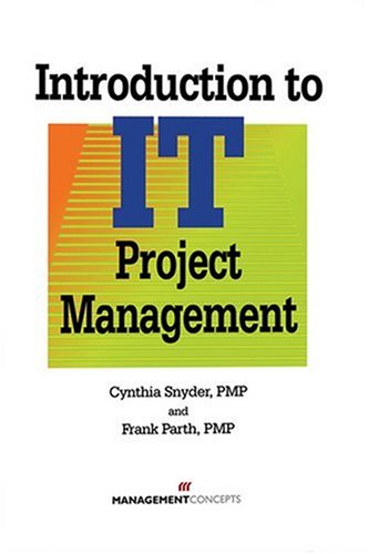 Introduction to IT Project Management   2007 9781567261783 Front Cover