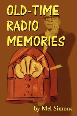 Old-Time Radio Memories  N/A 9781593930783 Front Cover
