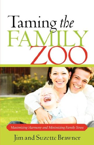 Taming the Family Zoo   2007 9781602661783 Front Cover