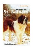 All about the St. Bernard 3rd 1997 9781852790783 Front Cover