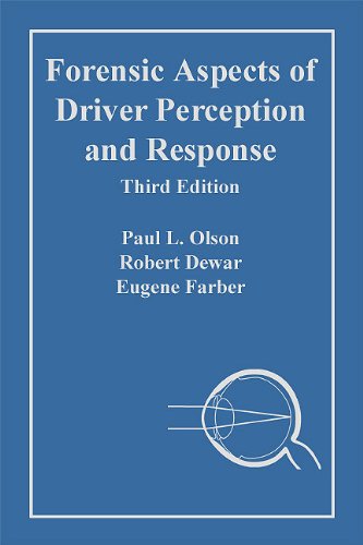 Forensic Aspects of Driver Perception and Response 3rd 2010 9781933264783 Front Cover