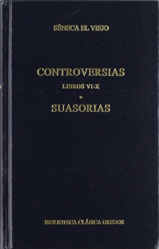 Controversias/ Controversies: Suasorias/ Suasoriae  2005 9788424927783 Front Cover