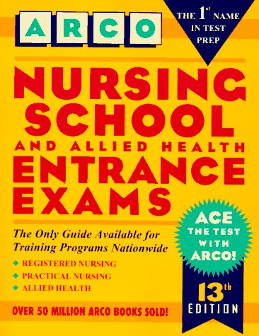 Nursing and Allied Health School Entrance Examinations 13th 9780028605784 Front Cover