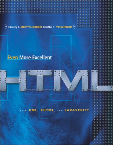 Even More Excellent HTML  2nd 2003 (Revised) 9780072561784 Front Cover