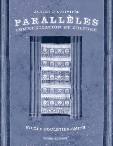 Paralleles Communication et Culture 3rd 2004 9780131833784 Front Cover