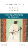 Malik Ambar Power and Slavery Across the Indian Ocean  2016 9780190269784 Front Cover