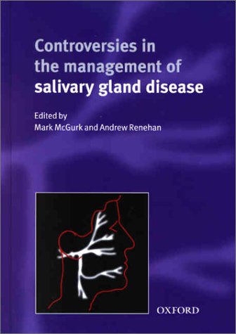 Controversies in the Management of Salivary Gland Disease   2001 9780192632784 Front Cover
